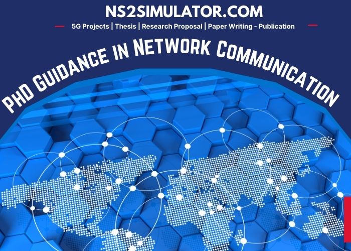 Research PhD Guidance in Network Communication